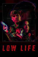 Watch Low Life 123movies