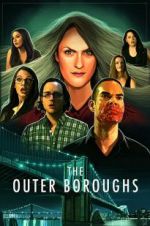 Watch The Outer Boroughs 123movies