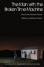 Watch The Man with the Broken Time Machine 123movies