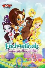 Watch Enchantimals: Spring Into Harvest Hills 123movies