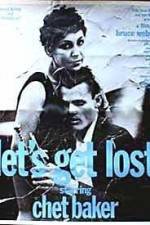 Watch Let's Get Lost 123movies