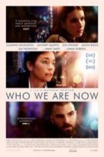Watch Who We Are Now 123movies