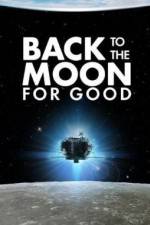 Watch Back to the Moon for Good 123movies