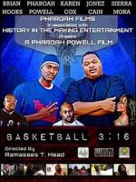 Watch Basketball 3:16 123movies