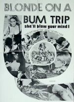 Watch Blonde on a Bum Trip 123movies