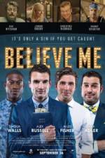 Watch Believe Me 123movies