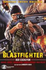 Watch Blastfighter 123movies