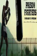 Watch Prison Fighters: Five Rounds to Freedom 123movies