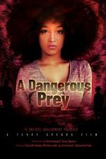 Watch A Dangerous Prey 123movies