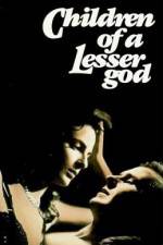 Watch Children of a Lesser God 123movies
