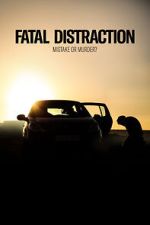 Watch Fatal Distraction 123movies