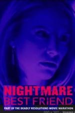 Watch Nightmare Best Friend 123movies