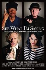 Watch See What I\'m Saying: The Deaf Entertainers Documentary 123movies