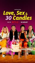 Watch Love, Sex and 30 Candles 123movies