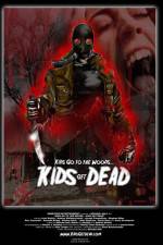 Watch Kids Go to the Woods Kids Get Dead 123movies