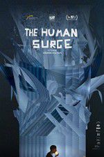 Watch The Human Surge 123movies