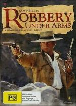 Watch Robbery Under Arms 123movies