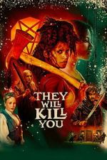 Watch They Will Kill You 123movies