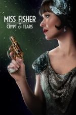 Watch Miss Fisher & the Crypt of Tears 123movies