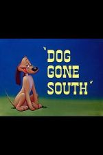 Watch Dog Gone South (Short 1950) 123movies