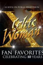 Watch Celtic Woman Fan Favorites 123movies