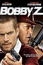 Watch Bobby Z 123movies