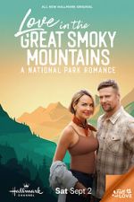 Watch Love in the Great Smoky Mountains: A National Park Romance 123movies