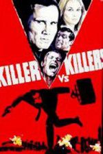 Watch Killer vs Killers 123movies