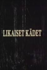 Watch Likaiset kädet 123movies