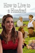 Watch How to Live to 100 123movies