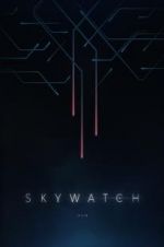 Watch Skywatch 123movies
