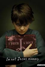 Watch I'm Not Jesus Mommy 123movies