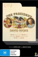 Watch The President Versus David Hicks 123movies