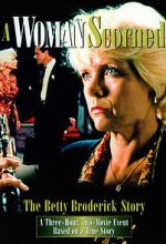 Watch A Woman Scorned: The Betty Broderick Story 123movies