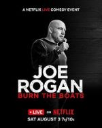 Watch Joe Rogan: Burn the Boats 123movies