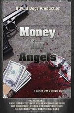 Watch Money for Angels 123movies