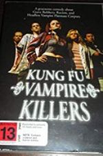 Watch Kung Fu Vampire Killers 123movies