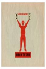 Watch Born in USSR 123movies