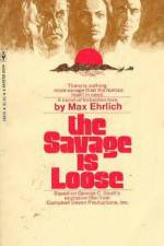 Watch The Savage Is Loose 123movies