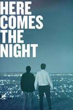 Watch Here Comes the Night 123movies
