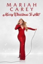 Watch Mariah Carey: Merry Christmas to All! 123movies