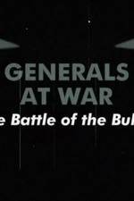 Watch National Geographic Generals At War: The Battle Of The Bulge 123movies