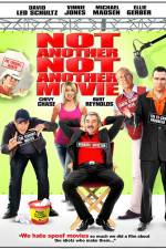 Watch Not Another Not Another Movie 123movies