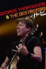 Watch George Thorogood & The Destroyers: Live at Montreux 123movies