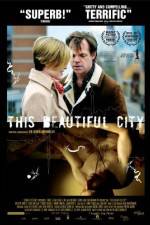 Watch This Beautiful City 123movies