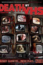 Watch Death by VHS 123movies