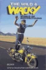 Watch The Wild & Wacky World of Motorcycling 123movies