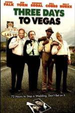 Watch Three Days to Vegas 123movies