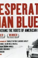 Watch Desperate Man Blues 123movies