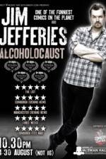 Watch Jim Jefferies Alcoholocaust 123movies